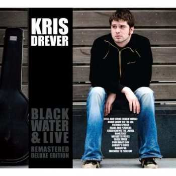Album Kris Drever: Black Water & Live