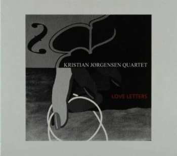 Album Kristian Jørgensen Quartet: Love Letters
