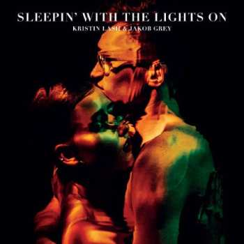 Album Kristin Lash: Sleepin' With The Lights On