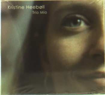 Album Kristine Heebøll: Trio Mio