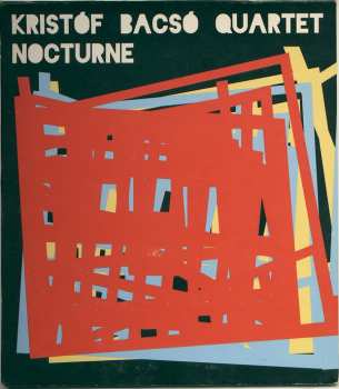 Album Kristof Bacso Quartet: Nocturne