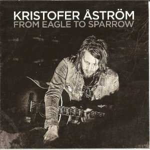 Album Kristofer Åström: From Eagle To Sparrow