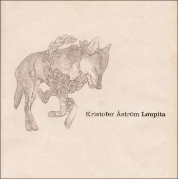Album Kristofer Åström: Loupita