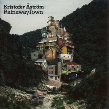 Album Kristofer Åström: RainawayTown