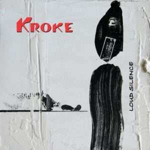 Album Kroke: Loud Silence