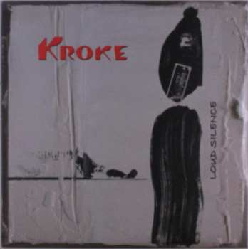LP Kroke: Loud Silence 419861