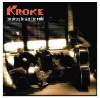 Album Kroke: Ten Pieces To Save The World