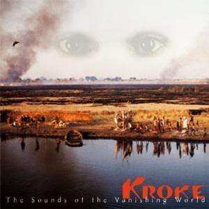 Album Kroke: The Sounds Of The Vanishing World