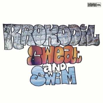 Album Krokodil: Sweat And Swim