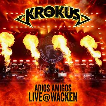 Album Krokus: Adios Amigos Live@Wacken