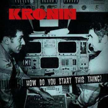 Album Kronin: How Do You Start This Thing?