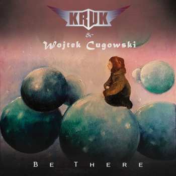 Album Kruk: Be There
