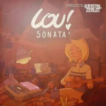Album Krystal Zealot: Lou ! Sonata, Vol. 1