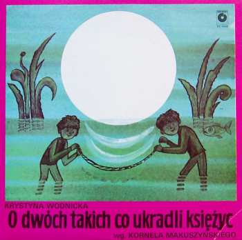 Album Krystyna Wodnicka: O Dwóch Takich Co Ukradli Księżyc