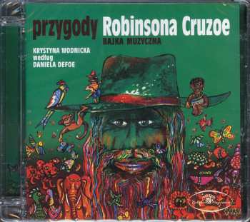 CD Krystyna Wodnicka: Przygody Robinsona Cruzoe 48122
