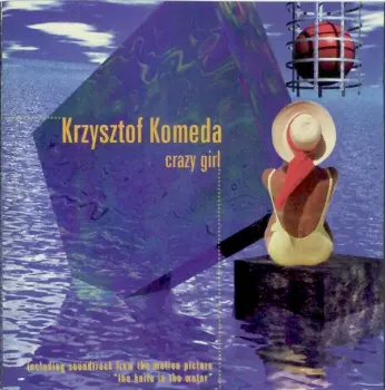 Krzysztof Komeda: Crazy Girl