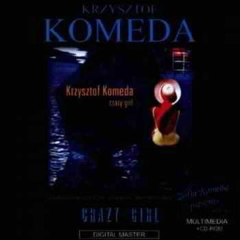 CD Krzysztof Komeda: Crazy Girl 400302