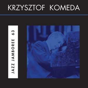 Album Krzysztof Komeda: Jazz Jamboree 63
