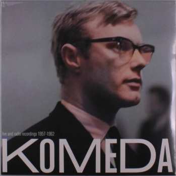 Album Krzysztof Komeda: Live And Radio Recordings 1957-1962