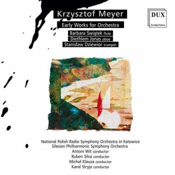 Album Krzysztof Meyer: Frühe Orchesterwerke
