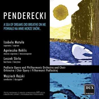 Album Krzysztof Penderecki: Chorwerke "a Sea Of Dreams Did Breathe On Me"