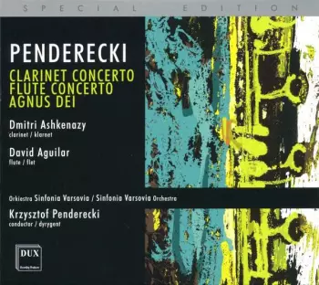 Krzysztof Penderecki: Clarinet Concerto / Flute Concerto / Agnus Dei