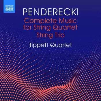 Album Krzysztof Penderecki: Complete Music For String Quartet