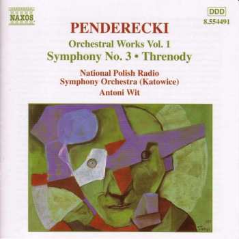 Album Krzysztof Penderecki: Orchestral Works Vol. 1 - Symphony No. 3 • Threnody