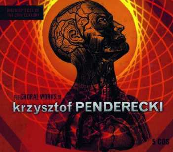 Album Krzysztof Penderecki: The Choral Works Of Krzysztof Penderecki