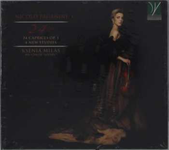 Ksenia Milas: Paganini: 24 Plus (24 Caprices Op. 1, 4 New Studies)