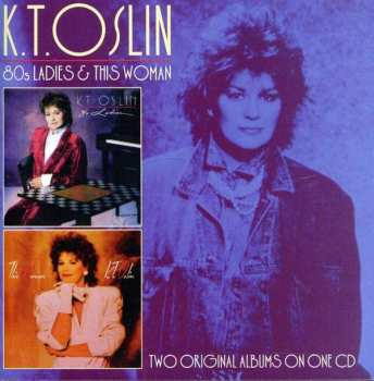 Album K.T. Oslin: 80s Ladies & This Woman