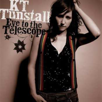 CD KT Tunstall: Eye To The Telescope 12020