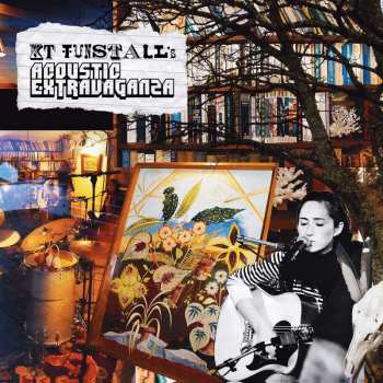 Album KT Tunstall: KT Tunstall's Acoustic Extravaganza