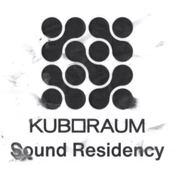 Kuboraum Sound Residency / Various: Kuboraum Sound Residency