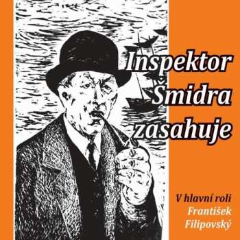 Album Filipovský František A Další: Kučera, Honzík: Inspektor Šmidra zasa