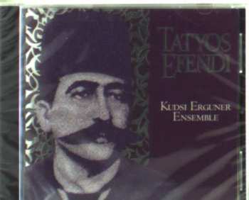 CD The Kudsi Erguner Ensemble: Tatyos Efendi 444125