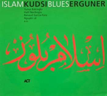 Album Kudsi Erguner: Islam Blues
