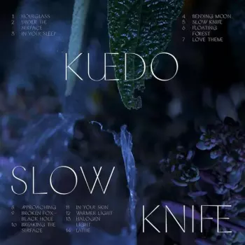 Kuedo: Slow Knife