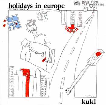 Album Kukl: Holidays In Europe (The Naughty Nought)