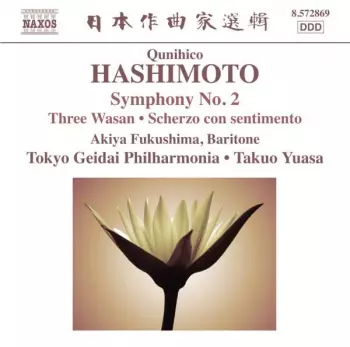 Symphony No. 2 / Three Wasan • Scherzo Con Sentimento