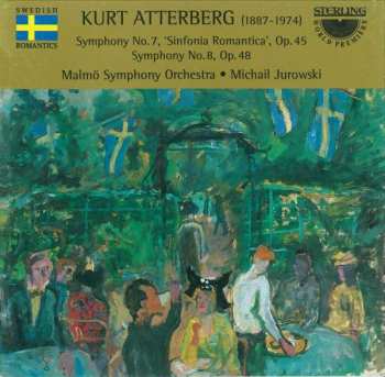 Album Kurt Atterberg: Symphony No.7, "Sinfonia Romantica" - Symphony No.8