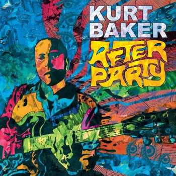 Album Kurt Baker: After Party