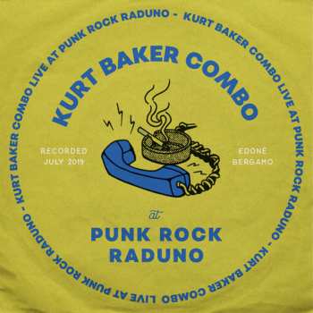 Album Kurt Baker Combo: Live At Punk Rock Raduno