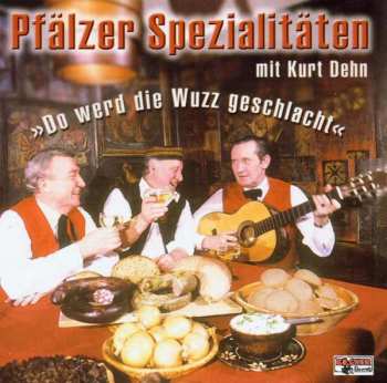 Album Kurt Dehn: Pfälzer Spezialitäten
