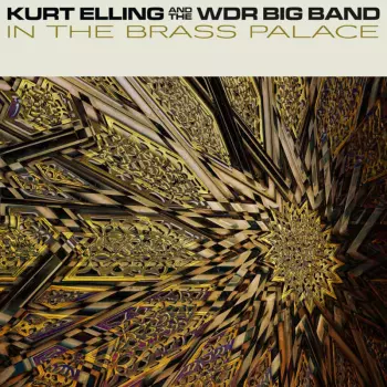 Kurt Elling: In The Brass Palace
