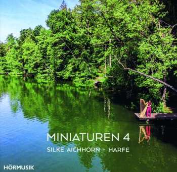 Album Kurt Gillmann: Silke Aichhorn - Miniaturen Für Harfe Vol.4