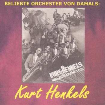 Album Kurt Henkels: Kurt Henkels Und Sein Orchester