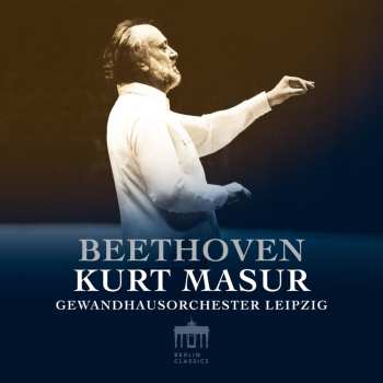 Album Kurt Masur: Beethoven: Kurt Masur & Gewandhausorchester