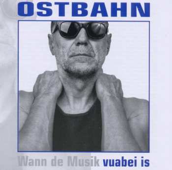 Album Kurt Ostbahn: Vuabei Is