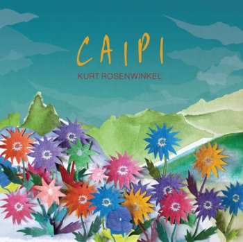 Album Kurt Rosenwinkel: Caipi